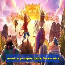 mantra prosperidade financeira